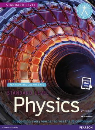 Книга Pearson Baccalaureate Physics Standard Level 2nd edition print and ebook bundle for the IB Diploma Chris Hamper