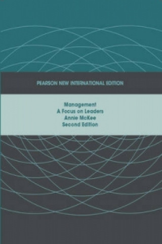Könyv Management:A Focus on Leaders Pearson New International Edition, plus MyManagementLab without eText Annie McKee