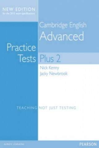 Könyv Cambridge Advanced Volume 2 Practice Tests Plus New Edition Students' Book without Key Nick Kenny
