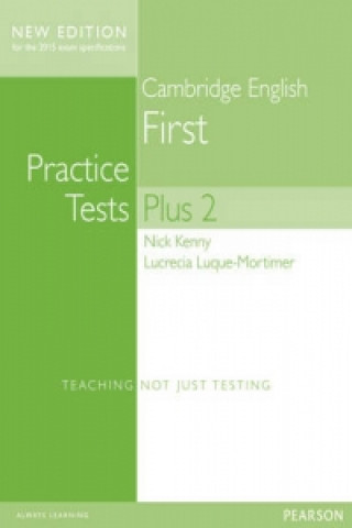 Kniha Cambridge First Volume 2 Practice Tests Plus New Edition Students' Book with Key Nick Kenny