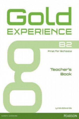 Kniha Gold Experience B2 Teacher's Book Lynda Edwards