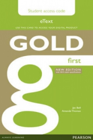 Carte Gold First New Edition eText Student Access Card Jan Bell