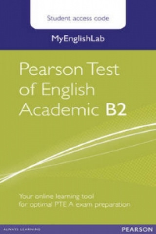 Knjiga MyEnglishLab Pearson Test of English Academic B2 Standalone Student Access Card 