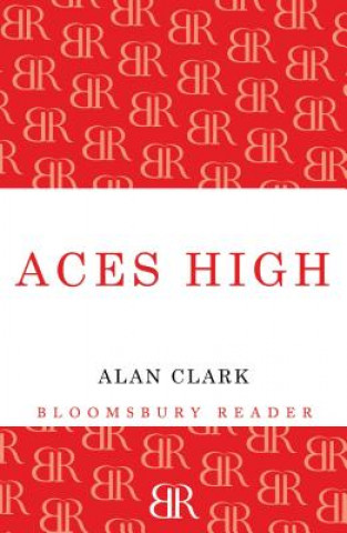 Kniha Aces High Alan Clark