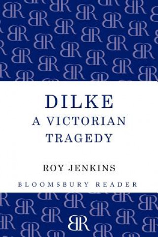 Könyv Dilke Roy Jenkins