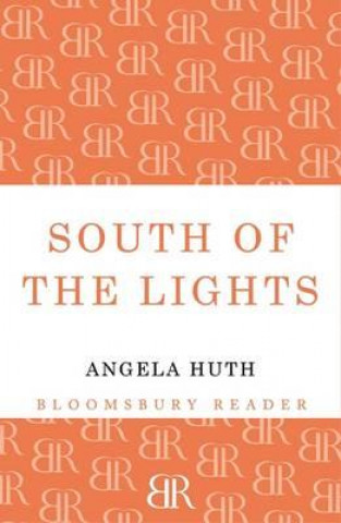 Βιβλίο South of the Lights Angela Huth