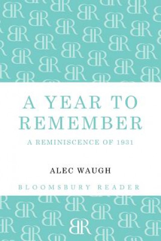 Книга Year to Remember Alec Waugh