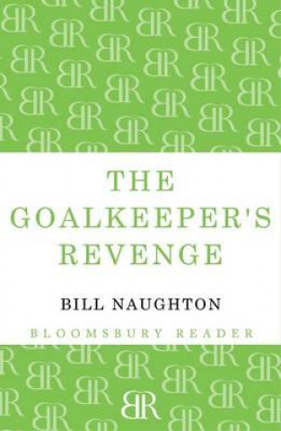 Carte Goalkeeper's Revenge Bill Naughton