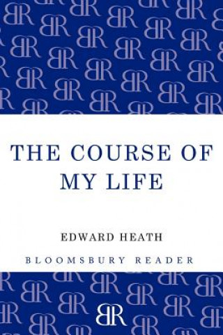 Kniha Course of My Life Edward Heath