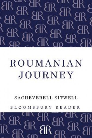 Könyv Roumanian Journey Sacheverell Sitwell