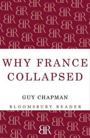 Carte Why France Collapsed Guy Chapman