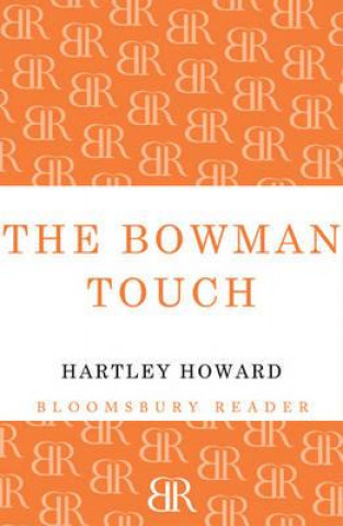 Knjiga Bowman Touch Hartley Howard