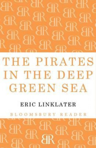 Carte Pirates in the Deep Green Sea Eric Linklater