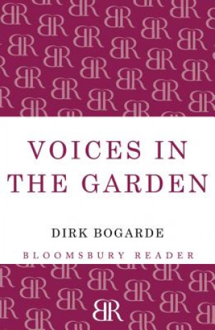 Buch Voices in the Garden Dirk Bogarde