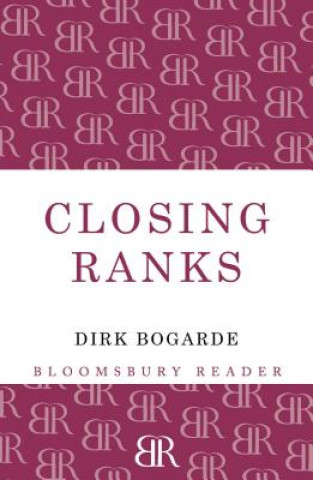 Kniha Closing Ranks Dirk Bogarde