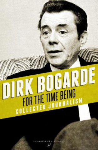Könyv For the Time Being Dirk Bogarde