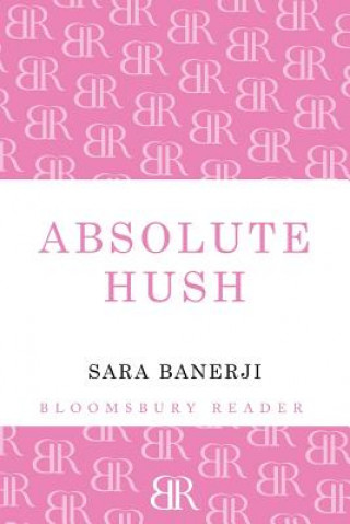 Kniha Absolute Hush Sara Banerji