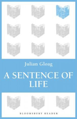 Kniha Sentence of Life Julian Gloag