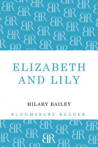 Книга Elizabeth and Lily Hilary Bailey