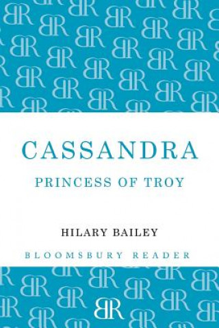 Könyv Cassandra Hilary Bailey