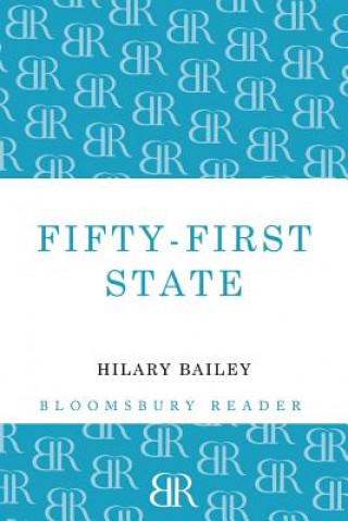 Książka Fifty-First State Hilary Bailey