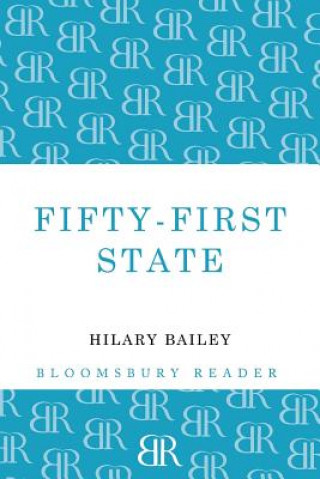 Book Fifty-First State Hilary Bailey