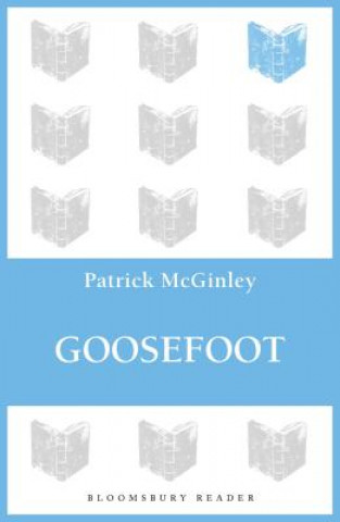 Книга Goosefoot Patrick McGinley