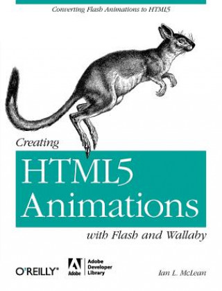 Carte Creating HTML5 Animations with Flash and Wallaby Ian McLean