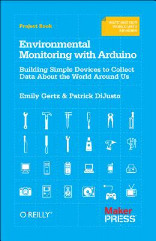 Buch Environmental Monitoring with Arduino Patrick DiJusto