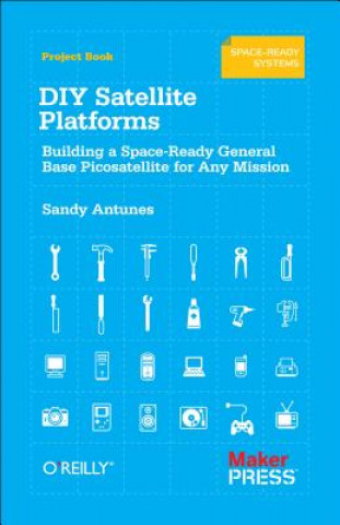Książka DIY Satellite Platforms Sandy Antunes