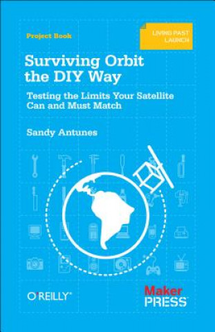 Knjiga Surviving Orbit the DIY Way Sandy Antunes