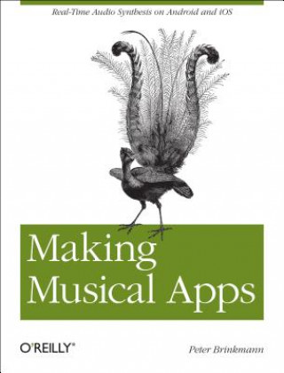 Könyv Making Musical Apps Peter Brinkmann