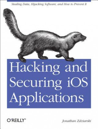 Carte Hacking and Securing iOS Applications Jonathan Zdziarski