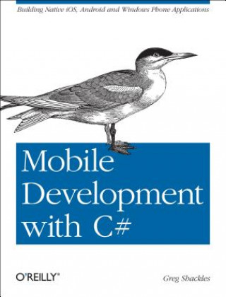 Książka Mobile Development with C# Greg Shackles