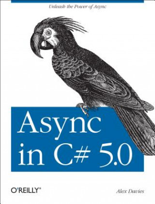 Könyv Async in C# 5.0 Alex Davies