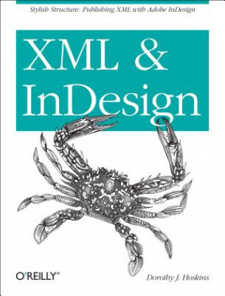 Könyv XML and InDesign Dorothy J. Hoskins