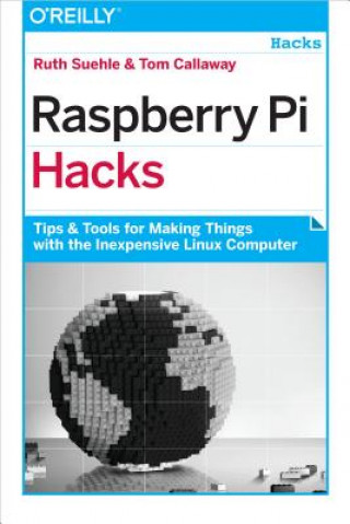 Knjiga Raspberry Pi Hacks Ruth Suehle