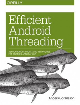 Könyv Efficient Android Threading Anders Goransson