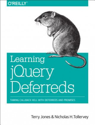 Knjiga Learning jQuery Deferreds Terry Jones