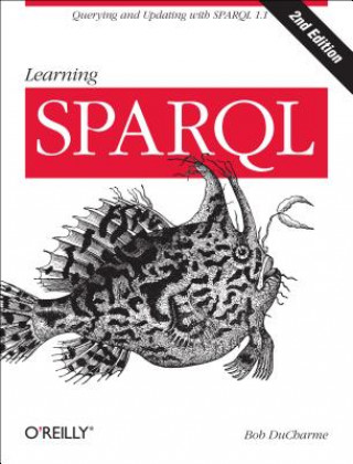 Könyv Learning SPARQL 2ed Bob DuCharme