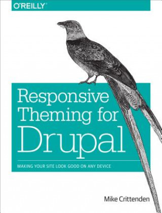 Knjiga Responsive Theming for Drupal Mike Crittenden