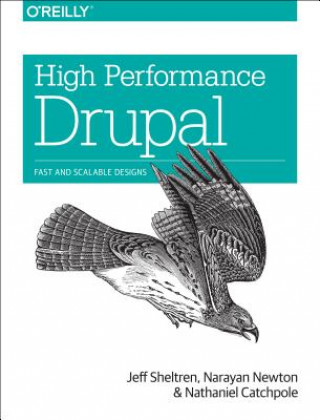 Knjiga High Performance Drupal Jeff Sheltren