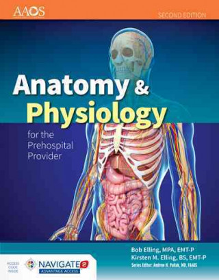 Kniha Anatomy  &  Physiology For The Prehospital Provider Kirsten M. Elling