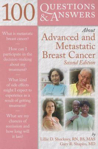 Knjiga 100 Questions  &  Answers About Advanced  &  Metastatic Breast Cancer Gary R. Shapiro