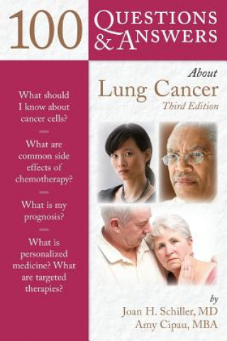 Carte 100 Questions  &  Answers About Lung Cancer Joan H. Schiller