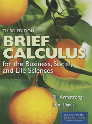 Carte Brief Calculus For The Business, Social, And Life Sciences Bill Armstrong