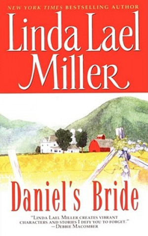 Könyv Daniel's Bride Linda Lael Miller