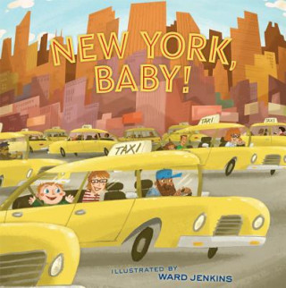 Kniha New York Baby! Chronicle Books Staff