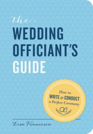 Livre Wedding Officiant's Guide Lisa Francesca