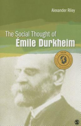 Książka Social Thought of Emile Durkheim Alexander T. Riley